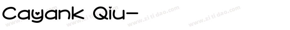 Cayank Qiu字体转换